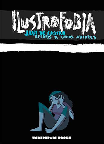 Novelas - Relatos ILUSTROFOBIA