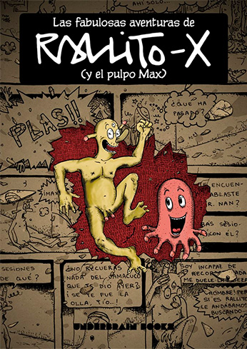 Cómic LAS FABULOSAS AVENTURAS DE RALLITO-X (Y EL PULPO MAX)